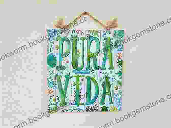A Vibrant Pura Vida Sign Against A Lush Rainforest Backdrop Three Weeks In Costa Rica: 0r CostaRica Through My Windshield (Travels With Nancy)