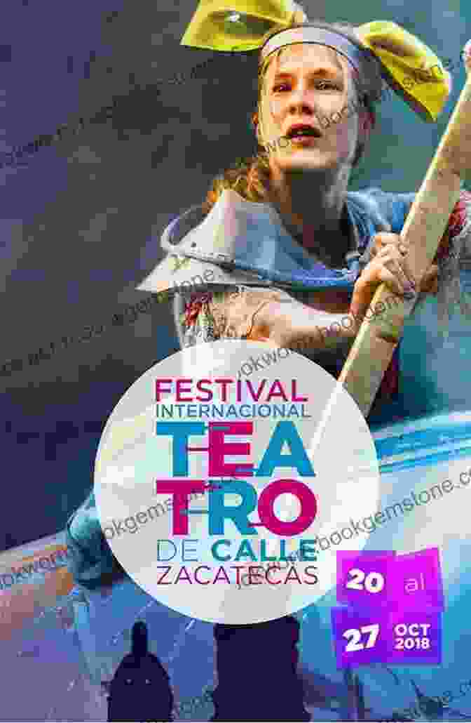 Festival Internacional De Teatro De Calle (FITC) 10 International Festivals In Morelia David Railton