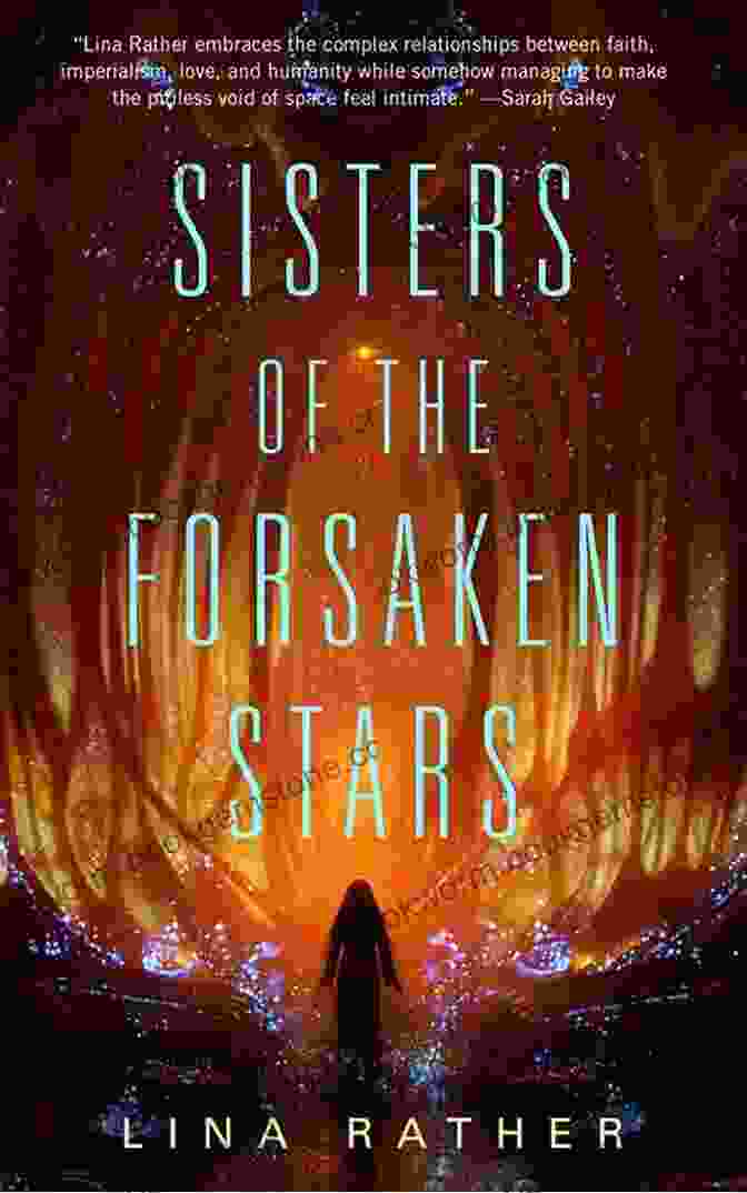 Image Of The Sisters Of The Forsaken Stars Sisters Of The Forsaken Stars (Our Lady Of Endless Worlds 2)