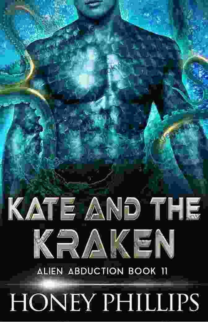 Kate And The Kraken Novel Cover Kate And The Kraken: A SciFi Alien Romance (Alien Abduction 11)