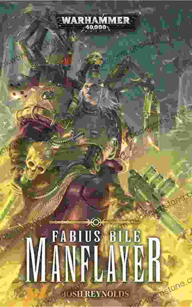 Manflayer Fabius Bile, The Renegade Surgeon Of Warhammer 40,000 Manflayer (Fabius Bile: Warhammer 40 000 3)