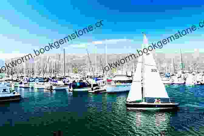 Santa Barbara Harbor With Sailboats And Mountains In The Background Pacific Coasting: A Guide To The Ultimate Road Trip From Southern California To The Pacific Northwest