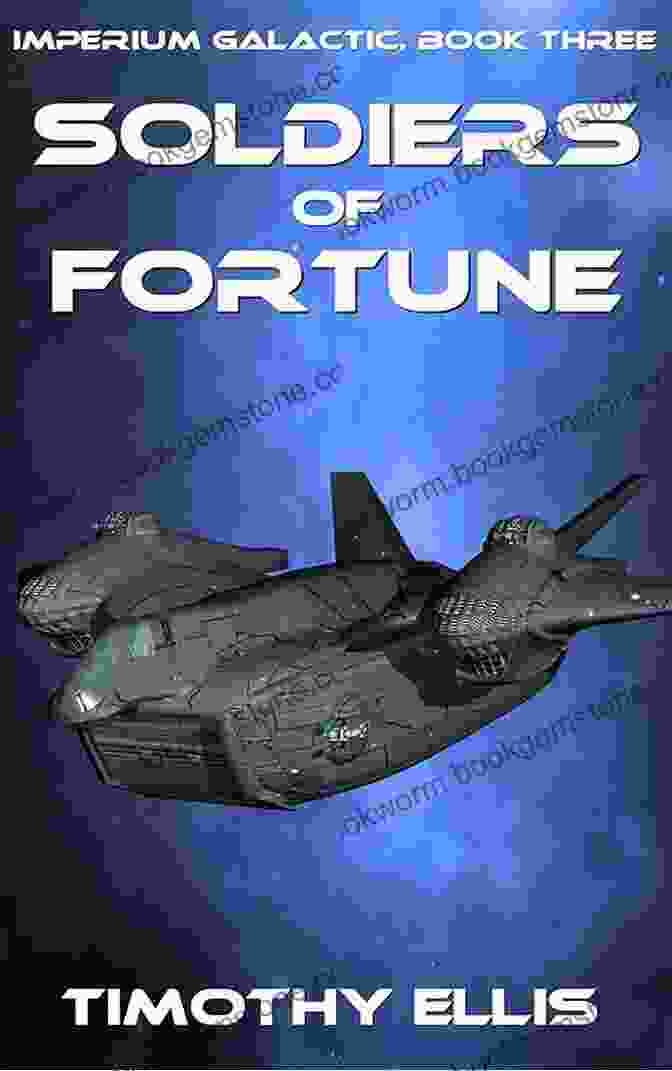 Soldiers Of Fortune: Imperium Galactic Galaxy Soldiers Of Fortune (Imperium Galactic 3)