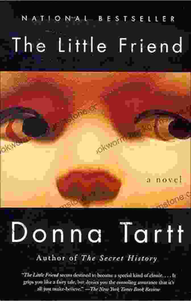 The Little Friend By Donna Tartt The Little Friend: A Novel (Vintage Contemporaries)