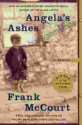 Angela S Ashes: A Memoir Frank McCourt