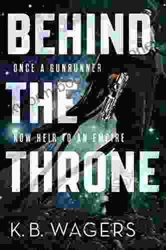 Behind The Throne (The Indranan War 1)