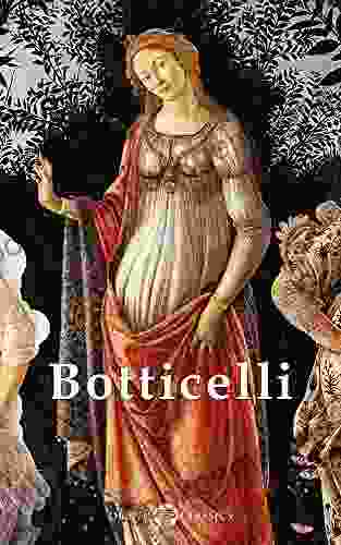 Delphi Complete Works Of Sandro Botticelli (Illustrated) (Masters Of Art 20)
