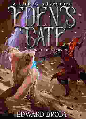 Eden S Gate: The Sands: A LitRPG Adventure