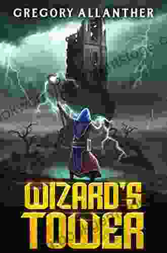 Wizard S Tower: A LitRPG Adventure