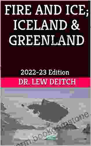 FIRE AND ICE ICELAND GREENLAND: 2024 23 Edition
