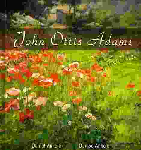John Ottis Adams: 35 Impressionist Paintings Impressionism