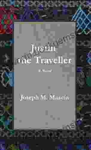 Justin The Traveller Joseph M Mascia