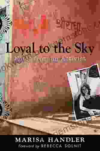 Loyal To The Sky: Notes From An Activist