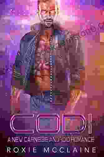 Codi: A New Carnegie Android Romance (New Carnegie Androids 2)