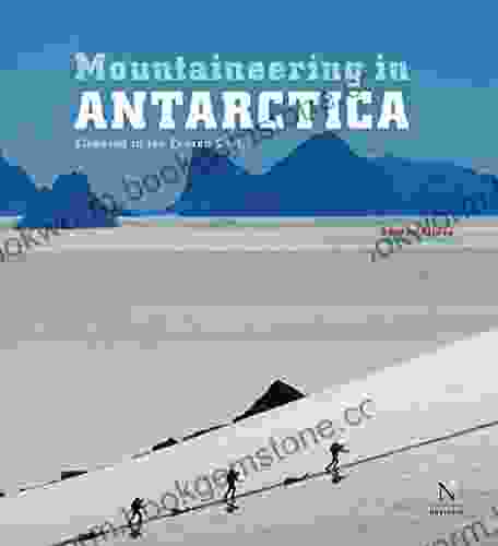 Queen Maud Land Mountaineering In Antarctica: Travel Guide