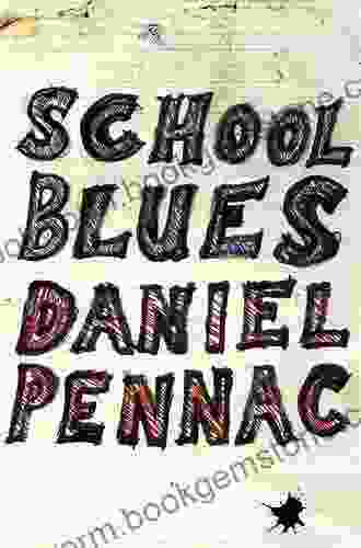 School Blues Daniel Pennac