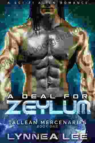 A Deal For Zeylum: A Sci Fi Alien Romance (Tallean Mercenaries 1)
