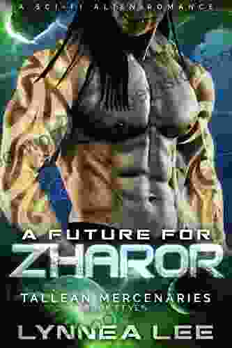 A Future For Zharor: A Sci Fi Alien Romance (Tallean Mercenaries 7)