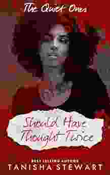 Should Have Thought Twice: A Psychological Thriller (The Quiet Ones 1)
