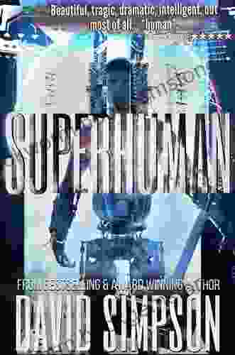 Superhuman (Book 6) (Post Human Series) David Simpson