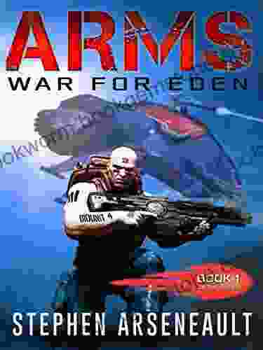 ARMS War For Eden: (Book 1)