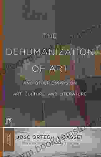 The Dehumanization Of Art And Other Essays On Art Culture And Literature (Princeton Classics 89)