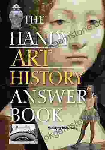 The Handy Art History Answer (The Handy Answer Series)