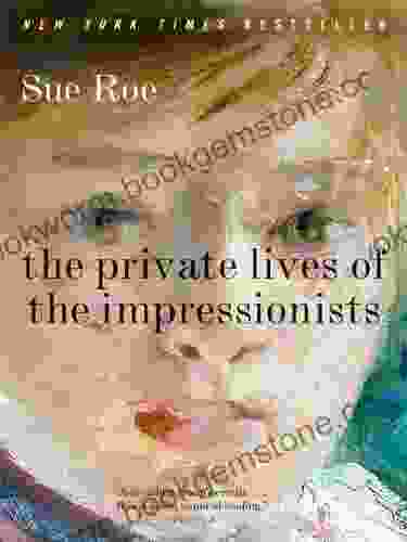The Private Lives Of The Impressionists