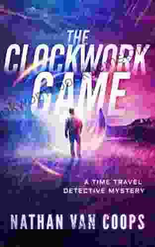 The Clockwork Game : A Time Travel Detective Mystery (Paradox P I 3)