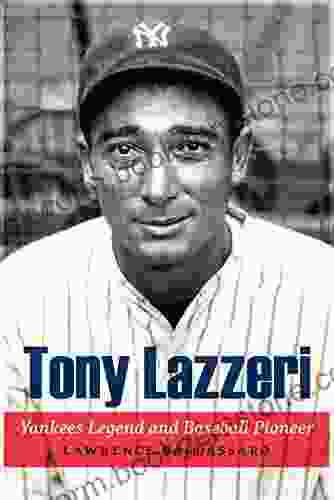 Tony Lazzeri: Yankees Legend And Baseball Pioneer
