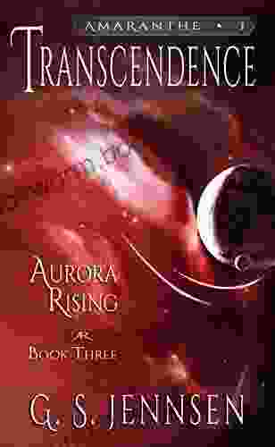 Transcendence: Aurora Rising Three (Amaranthe 3)
