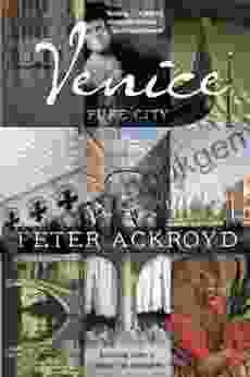 Venice: Pure City Peter Ackroyd