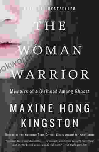 The Woman Warrior: Memoirs Of A Girlhood Among Ghosts (Vintage International)